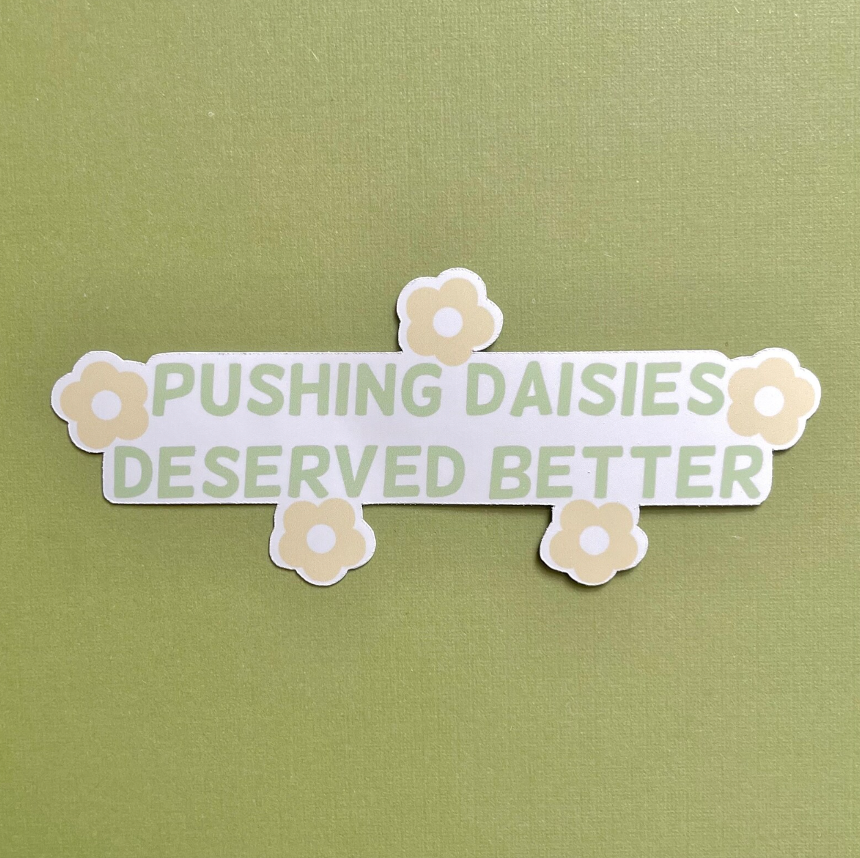 Pushing Daisies Deserved Better Waterproof Sticker