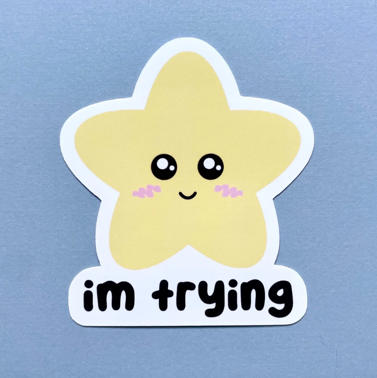 I’m Trying Emotional Star Waterproof Sticker